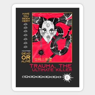 TRAUMA: The Ultimate Killer Magnet